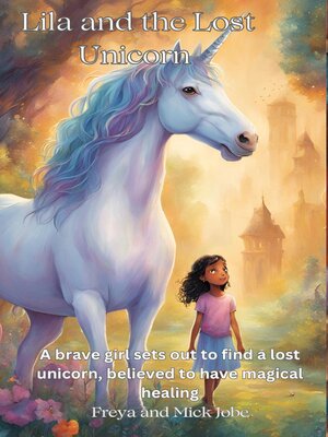cover image of Lila and the Lost Unicorn